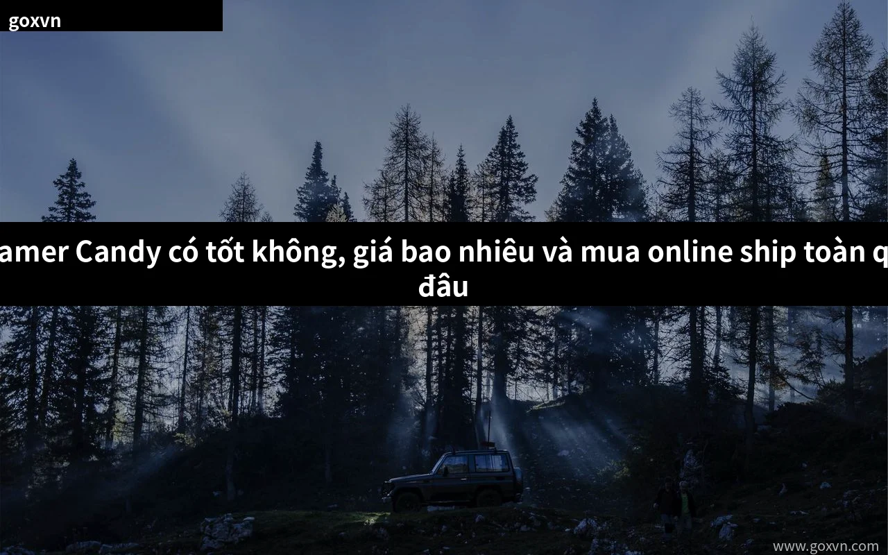 Kẹo Hamer Candy chính hãng giá bao nhiêu mua online ship toàn quốc